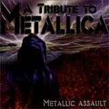 Various Artists - A Tribute To Metallica : Metallic Assault